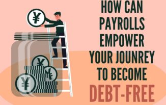 How Can Payrolls Empower Your Journey to Become Debt-Free