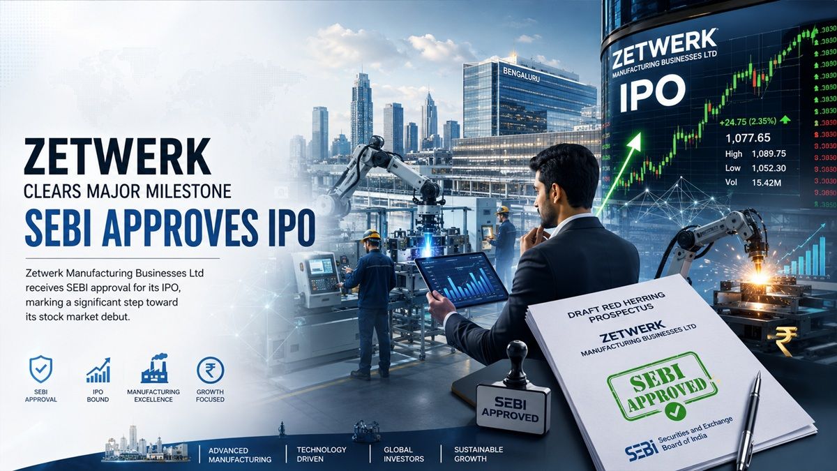 Zetwerk Receives SEBI Approval for IPO